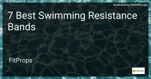 7 Best Swimming Resistance Bands in 2025 image