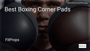 10 Best Boxing Corner Pads in 2026 image