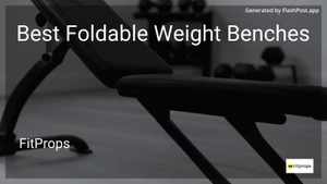 8 Best Foldable Weight Benches in 2026 image