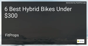 6 Best Hybrid Bikes Under $300 in 2025 image