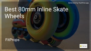9 Best 80mm Inline Skate Wheels in 2026 image