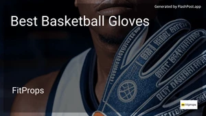 6 Best Basketball Gloves in 2025 image