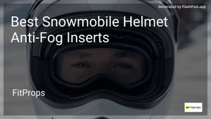 8 Best Snowmobile Helmet Anti-Fog Inserts in 2026 image