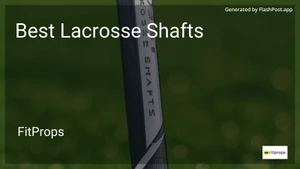 9 Best Lacrosse Shafts in 2025 image