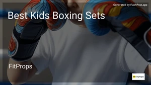 6 Best Kids Boxing Sets in 2025 image