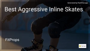 6 Best Aggressive Inline Skates in 2026 image