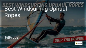 0 Best Windsurfing Uphaul Ropes in 2026 image