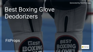 10 Best Boxing Glove Deodorizers in 2026 image