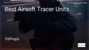 8 Best Airsoft Tracer Units in 2026 image