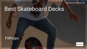 8 Best Skateboard Decks in 2025 image