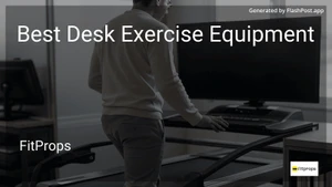 8 Best Desk Exercise Equipment in 2025 image