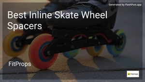 9 Best Inline Skate Wheel Spacers in 2026 image