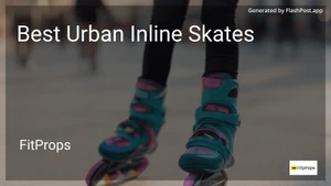 10 Best Urban Inline Skates in 2026 image