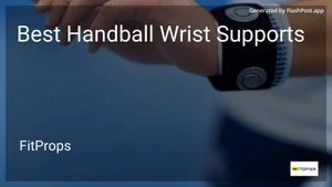 10 Best Handball Wrist Supports in 2026 image
