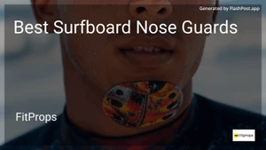 8 Best Surfboard Nose Guards in 2026 image