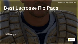 7 Best Lacrosse Rib Pads in 2025 image