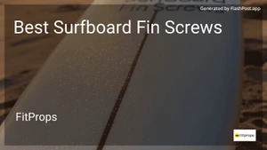 9 Best Surfboard Fin Screws in 2026 image