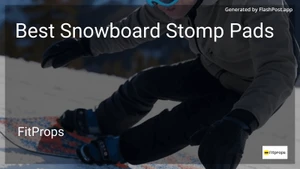 10 Best Snowboard Stomp Pads in 2025 image