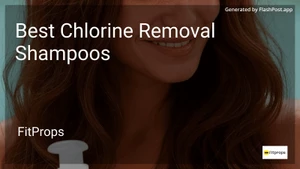 0 Best Chlorine Removal Shampoos in 2025 image