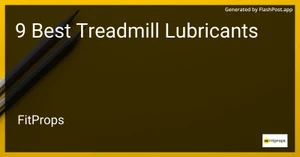 9 Best Treadmill Lubricants in 2025 image