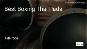 10 Best Boxing Thai Pads in 2026 image