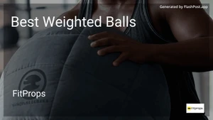 8 Best Weighted Balls in 2025 image