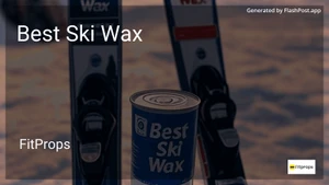 7 Best Ski Wax in 2025 image