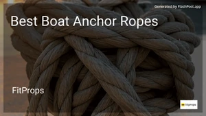 9 Best Boat Anchor Ropes in 2026 image