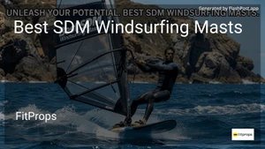 3 Best SDM Windsurfing Masts in 2026 image