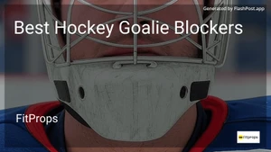 7 Best Hockey Goalie Blockers in 2025 image