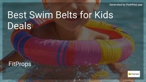 10 Best Swim Belts for Kids Deals in 2026 image