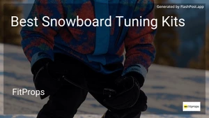 8 Best Snowboard Tuning Kits in 2025 image