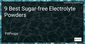 9 Best Sugar-free Electrolyte Powders in 2025 image