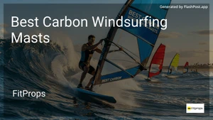 2 Best Carbon Windsurfing Masts in 2026 image