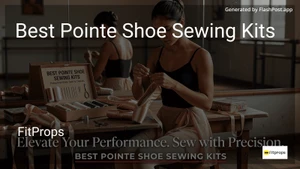 7 Best Pointe Shoe Sewing Kits in 2026 image