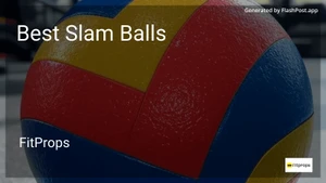 8 Best Slam Balls in 2026 image