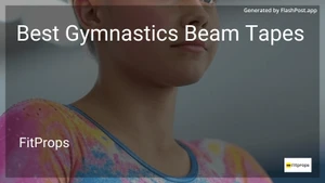 9 Best Gymnastics Beam Tapes in 2026 image