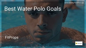 7 Best Water Polo Goals in 2025 image