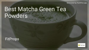 8 Best Matcha Green Tea Powders in 2025 image