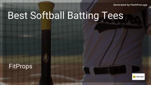 6 Best Softball Batting Tees in 2025 image