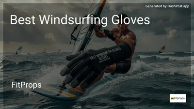 8 Best Windsurfing Gloves in 2026