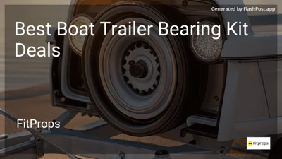 5 Best Boat Trailer Bearing Kit Deals in 2026