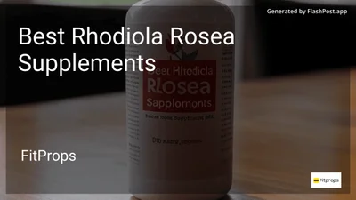 10 Best Rhodiola Rosea Supplements in 2026