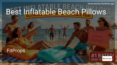 10 Best Inflatable Beach Pillows in 2026