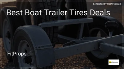 7 Best Boat Trailer Tires Deals in 2026