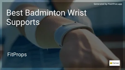 9 Best Badminton Wrist Supports in 2026