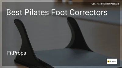 10 Best Pilates Foot Correctors in 2026
