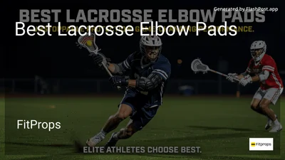 6 Best Lacrosse Elbow Pads in 2026