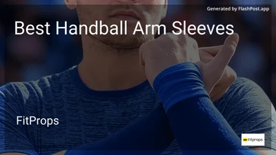 8 Best Handball Arm Sleeves in 2026