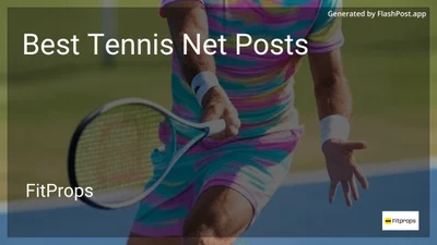 6 Best Tennis Net Posts in 2026